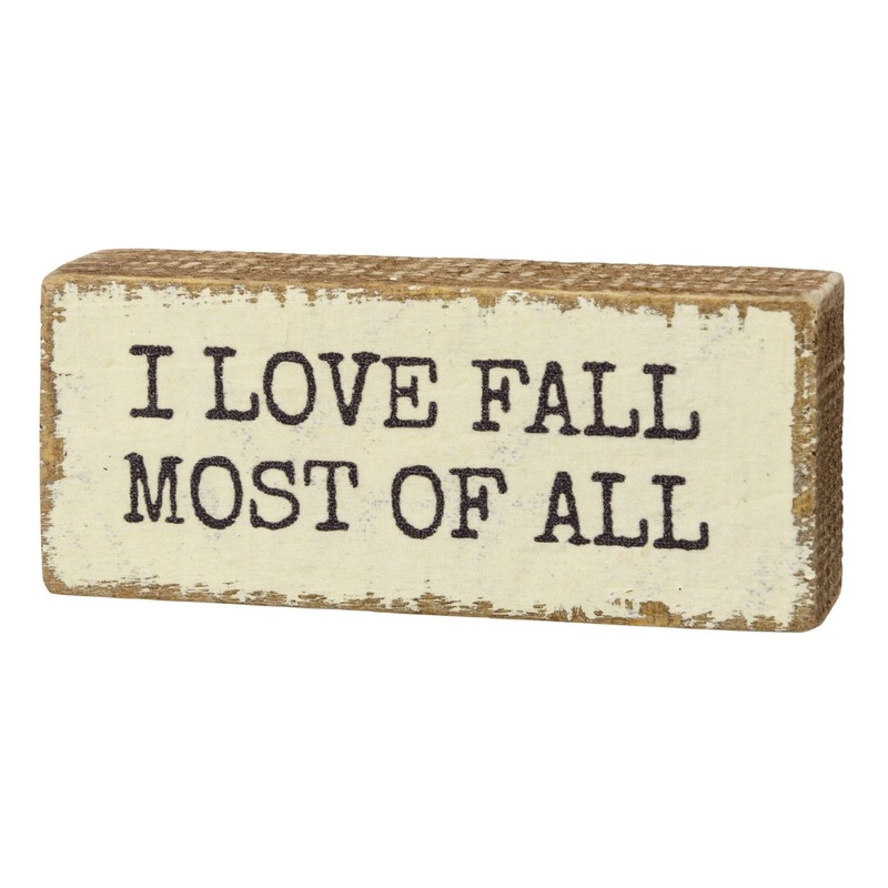 I Love Fall Most Of All Block Sign