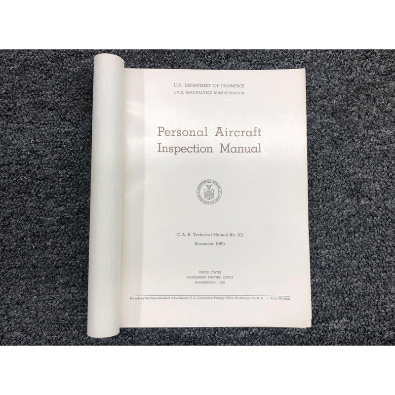 1950 C.A.A. Technical Manual No. 101 Personal Aircraft Inspection